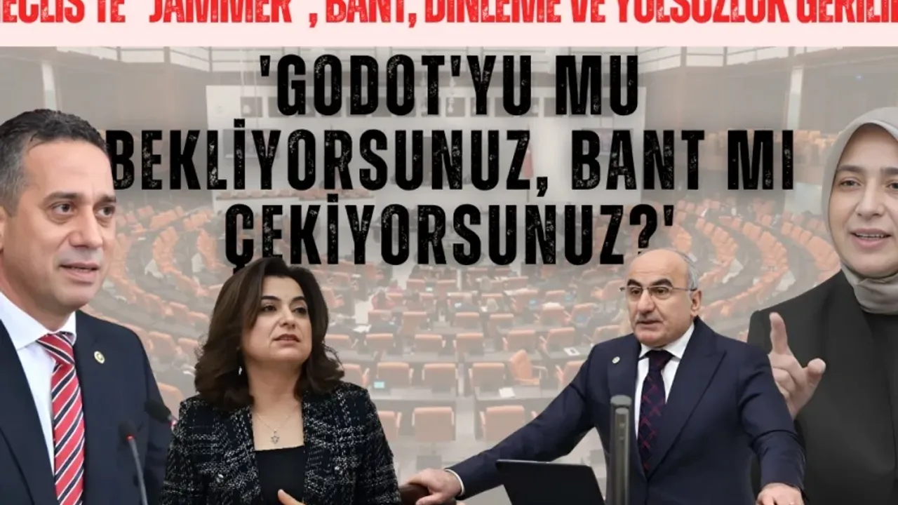 Meclis’te “jammer”, bant, dinleme ve yolsuzluk gerilimi: 'Godot'yu mu bekliyorsunuz, bant mı çekiyorsunuz?'