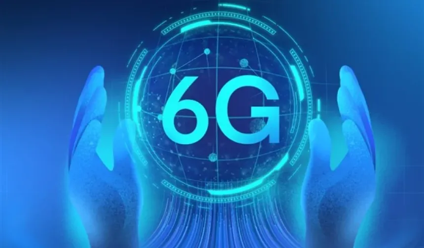 Türkiye 6G’ye İlk Adımı Attı: Açık Alan Testleri 2026 Yazında Başlayacak